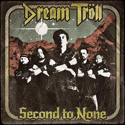Dream Tröll : Second to None